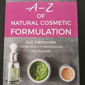 A-Z of Natural Cosmetics Formulation